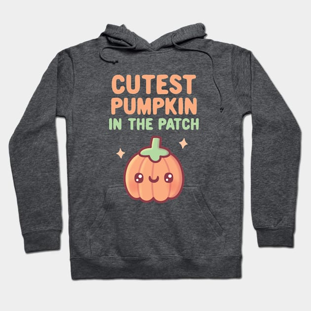 Cutest Pumpkin In The Patch Autumn Doodle Hoodie by rustydoodle